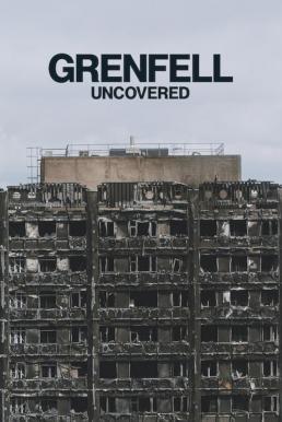 Grenfell: Uncovered ค้นความจริงเหตุเพลิงไหม้เกรนเฟลล์ ทาวเวอร์ (2025) NETFLIX บรรยายไทย
