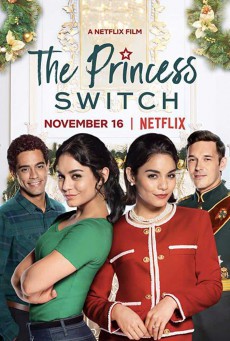 The Princess Switch (2018) เดอะ พริ้นเซส สวิตช์ สลับตัวไม่สลับหัวใจ