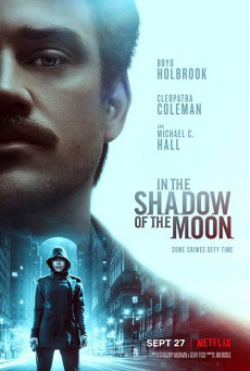 In the Shadow of the Moon (2019) ย้อนรอยจันทรฆาต