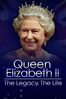 Queen Elizabeth II: The Legacy, The Life (2022) บรรยายไทย