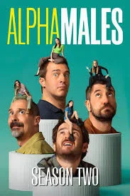 ลูกผู้ชายสายอัลฟา (2024) Alpha Males Season 2 พากย์ไทย HD