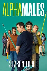 ลูกผู้ชายสายอัลฟา (2025) Alpha Males Season 3 พากย์ไทย HD
