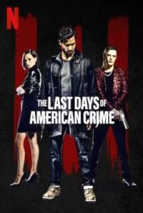 The Last Days of American Crime (2020) ปล้นสั่งลา พากย์ไทย