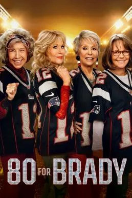 80 for Brady (2023) บรรยายไทย ซับไทย HD