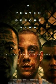A Prayer Before Dawn บทสวดก่อนฟ้าสาง พากย์ไทย HD