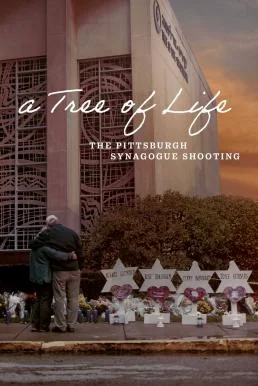 A Tree of Life: The Pittsburgh Synagogue Shooting (2022) HBO บรรยายไทย ซับไทย HD