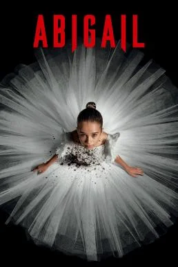 Abigail อบิเกล (2024) บรรยายไทยแปล ซับไทย HD