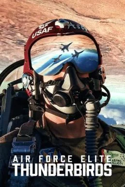 Air Force Elite: Thunderbirds ฝูงบินผาดแผลง: ธันเดอร์เบิร์ด (2025) NETFLIX บรรยา