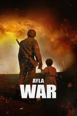 Ayla: The Daughter of War (2017) อัยลา ลูกสาวแห่งสงคราม ซับไทย HD