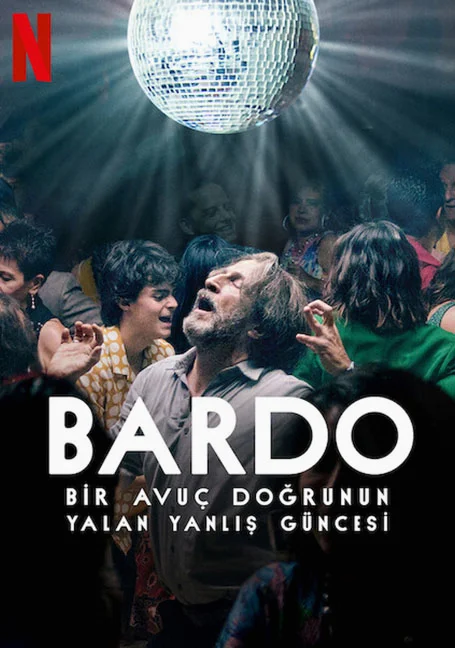 BARDO False Chronicle of a Handful of Truths (2022) บันทึกผิดๆ ของความจริงแค่หยิ