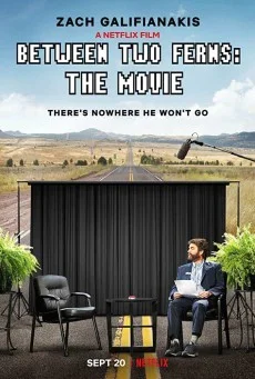 Between Two Ferns The Movie บีทวีน ทู เฟิร์นส์ เดอะ มูฟวี่ พากย์ไทย