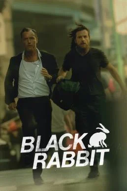 Black Rabbit แบล็กแรบบิท Season 1 Netflix พากย์ไทย HD