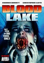 Blood Lake Attack of the Killer Lampreys (2014) พันธุ์ประหลาดดูดเลือด พากย์ไทย H