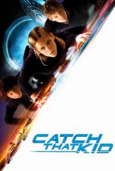 Catch That Kid (2004) แสบจิ๋วจารกรรมเหนือฟ้า พากย์ไทย HD