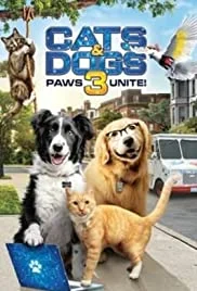 Cats & Dogs 3 Paws Unite (2020) สงครามพยัคฆ์ร้ายขนปุย 3 การรวมตัว หมาและแมว พากย