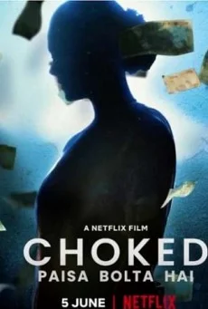 Choked Paisa Bolta Hai (2020) กระอัก พากย์ไทย HD