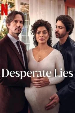 Desperate Lies (Pedaço de Mim) โซ่ลวงคล้องใจ Season 1 2024 Netflix บรรยายไทย ซับ