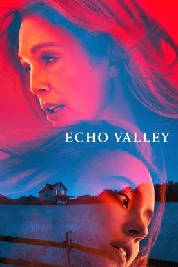 Echo Valley (2025) บรรยายไทย ซับไทย HD