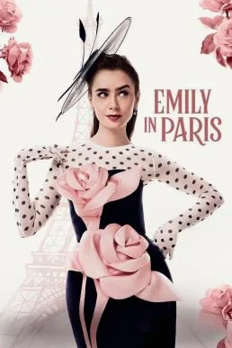 Emily in Paris เอมิลี่ในปารีส Season 4 Netflix พากย์ไทย