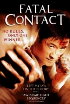 Fatal Contact (2006) ปะ ฉะ ดะ คนอัดคน พากย์ไทย HD