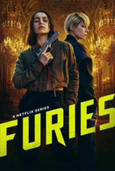 Furies ชำระแค้นทรชน Season 1 2024 Netflix พากย์ไทย ซับไทย