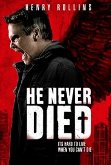 He Never Died หนังฟรี พากย์ไทย