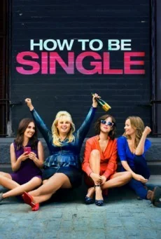 How to Be Single ฮาว-ทู โสด แซ่บ พากย์ไทย HD