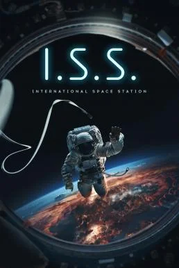 I.S.S. (2023) บรรยายไทยแปล ซับไทย HD