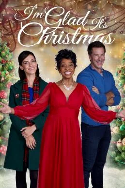 I'm Glad It's Christmas (2022) บรรยายไทย ซับไทย HD