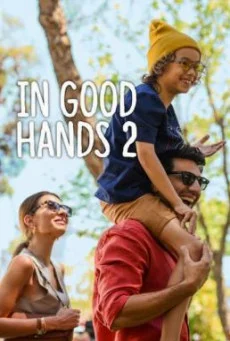 In Good Hands 2 (Sen Büyümeye Bak) ฝากรักไว้ให้ดูแล 2 NETFLIX บรรยายไทย ซับไทย