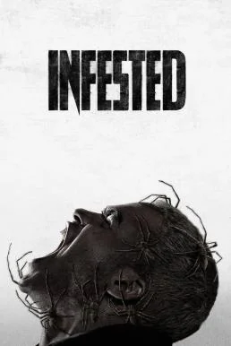 Infested (Vermines) ฝูง 8 ขากับดักสยอง 2023 พากย์ไทย HD