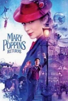 Mary Poppins Returns แมรี่ ป๊อบปิ้นส์ กลับมาแล้ว พากย์ไทย HD