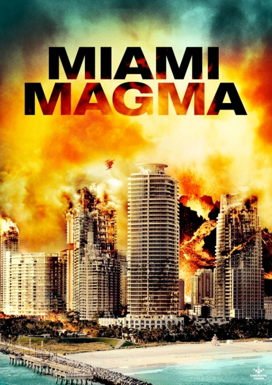 Miami Magma (2011) มหาวิบัติลาวาถล่มเมือง พากย์ไทย HD