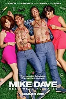 Mike and Dave Need Wedding Dates คู่เดทวิวาห์วายป่วง พากย์ไทย HD