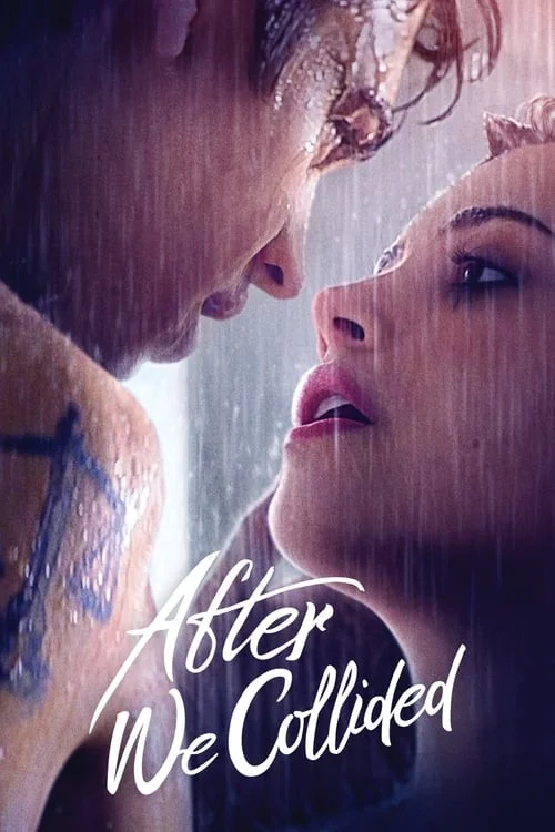 [NETFLIX] After We Collided (2020) อาฟเตอร์ วี โคไลเด็ด พากย์ไทย