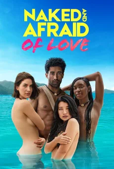 Naked and Afraid of Love เปลือยกายในพงไพร: ตามหารัก Season 1 พากย์ไทย HD