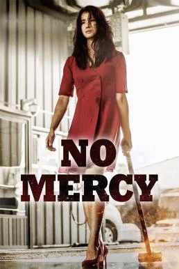 No Mercy ไร้เมตตา (2019) บรรยายไทย หนังแอคชั่น ซับไทย