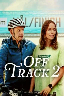Off Track 2 (Ute och cyklar) ออฟแทร็ค 2 NETFLIX บรรยายไทย ซับไทย