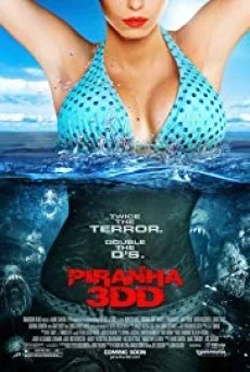 Piranha 3DD ปิรันย่า กัดแหลกแหวกทะลุจอ ดับเบิ้ลดุ พากย์ไทย HD