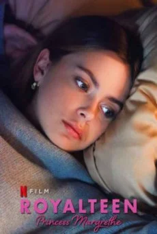 Royalteen: Princess Margrethe รอยัลทีน: เจ้าหญิงมาร์เกรทเทอ NETFLIX บรรยายไทย ซั