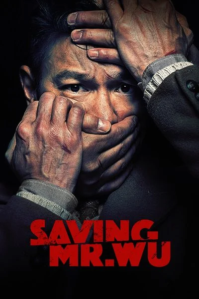 Saving Mr. Wu (2015) พลิกเมืองล่าตัวประกัน พากย์ไทย HD