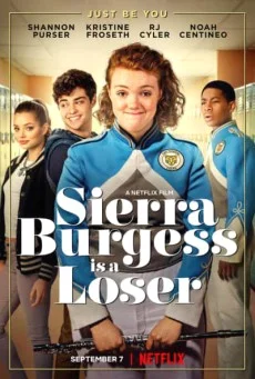 Sierra Burgess Is a Loser (2018) เซียร์รา เบอร์เจสส์ แกล้งป๊อปไว้หารัก พากย์ไทย 