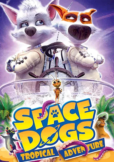 Space Dogs-Tropical Adventure (2020) สเปซด็อกส์ พากย์ไทย HD