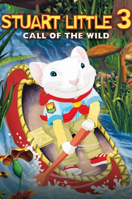 Stuart Little 3 Call of The Wild (2005) สจ๊วต ลิตเติ้ล เจ้าหนูแสนซน ภาค 3 พากย์ไ