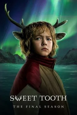 Sweet Tooth สวีททูธ Season 3 Netflix พากย์ไทย HD