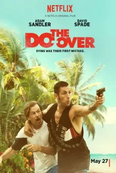 The Do-Over (2016) เพื่อนซี้ ตัวซวย พากย์ไทย HD