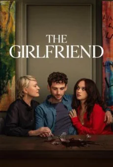 The Girlfriend เดอะเกิร์ลเฟรนด์: หวง ลวง หลง Season 1 (2025) Amazon พากย์ไทย พาก