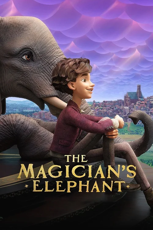 The Magician’s Elephant (2023) มนตร์คาถากับช้างวิเศษ พากย์ไทย HD