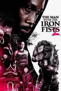 The Man with the Iron Fists 2 (2015) วีรบุรุษหมัดเหล็ก 2 พากย์ไทย HD