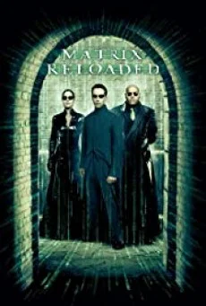 The Matrix 2 Reloaded เดอะเมทริกซ์ รีโหลดเดด สงครามมนุษย์เหนือโลก (2003) เดอะเมท